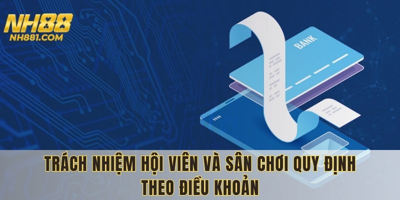 Trách nhiệm của hội viên tham gia giải trí, đặt cược
