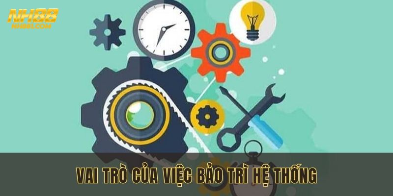 Vai trò của việc nâng cấp hệ thống